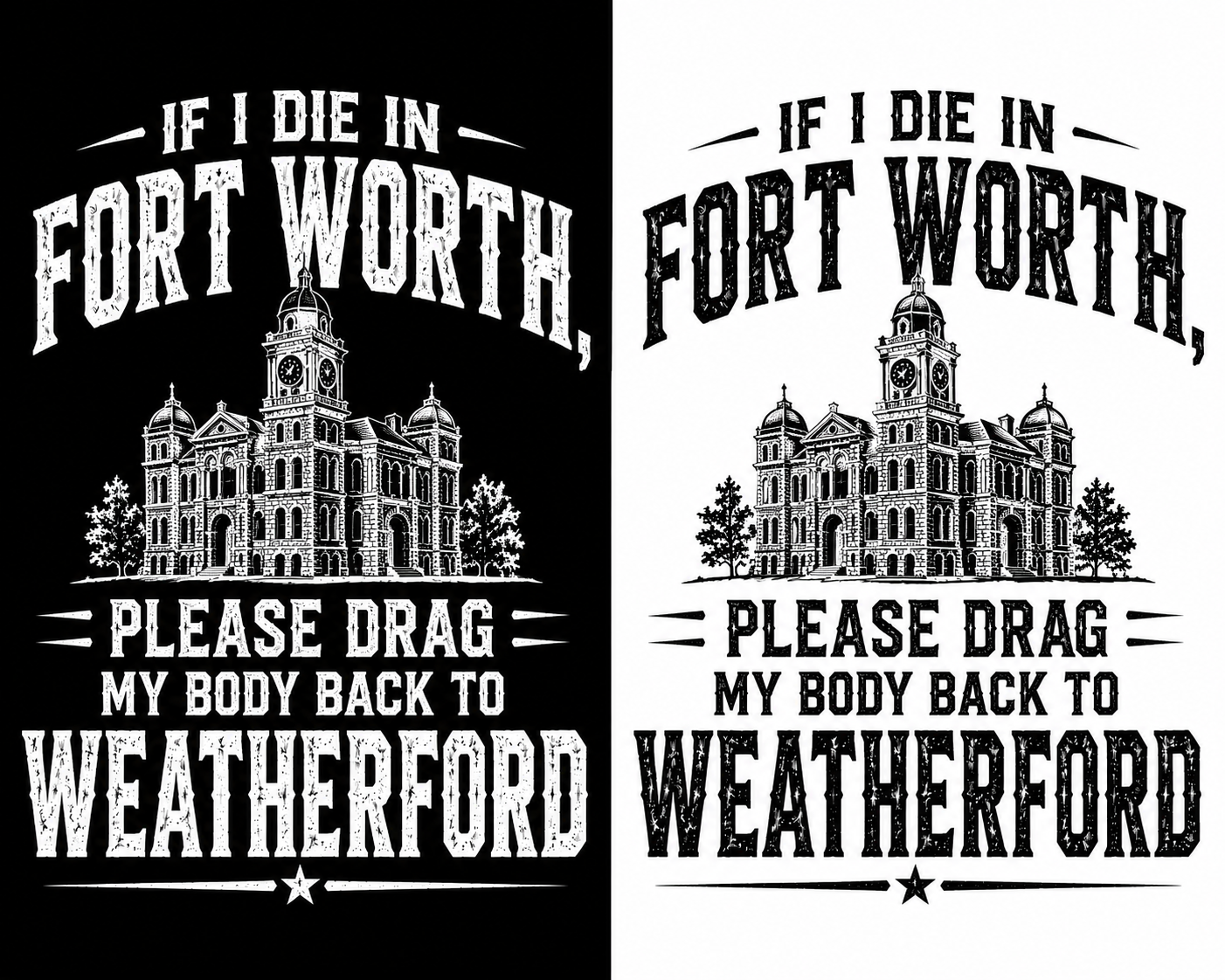 Bury me in Weatherford
